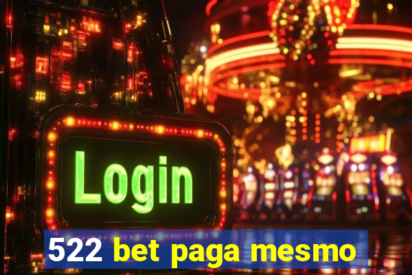 522 bet paga mesmo